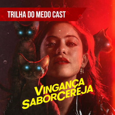 episode [TrilhadoMedo Cast] Vingança Sabor Cereja a Série Bizarra da Netflix - Crítica e Diferenças do Livro artwork