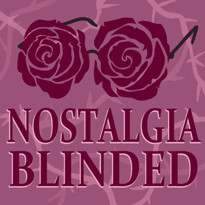 episode Nostalgia Blinded 40: Reacting to Nostalgic Commercials feat. Matt & Filip! artwork