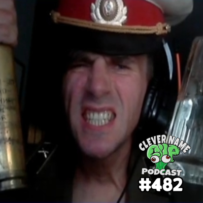 episode Return of Comrade - Clever Name Podcast #482 artwork
