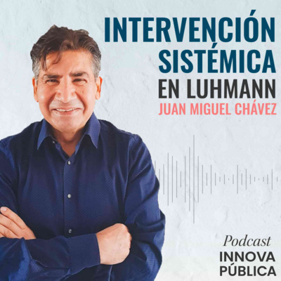 episode E1 - Intervenciones sistémicas en contextos de violencia y criminalidad estructural - Juan Miguel Chávez Albarrán artwork