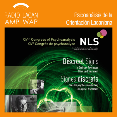 episode Hacia el Congreso de la NLS en la ACF-Bélgica-Liège: Signos discretos en las psicosis ordinarias - Episodio 1 artwork