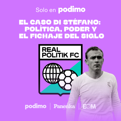 episode 10 El Banquillo | El Caso Di Stéfano: política, poder y el fichaje del siglo artwork