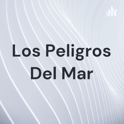 Los Peligros Del Mar