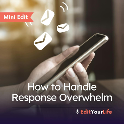 episode Mini Edit: How to Handle Response Overwhelm artwork