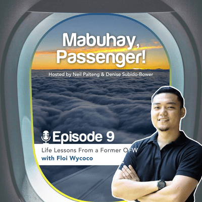 episode Episode 9: Life Lessons From a Former OFW with Floi Wycoco artwork