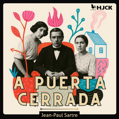 episode "A puerta cerrada", de Jean-Paul Sartre artwork