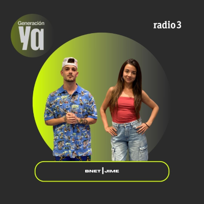 episode Generación Ya - Bnet | Jime - 01/07/25 artwork