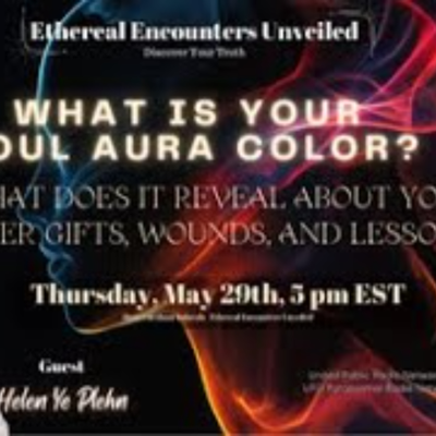 episode Ethereal Encounters Unveiled -What Is Your Soul Aura Color_ with Helen Ye Plehn artwork