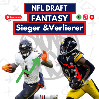 episode NFL Draft - Fantasy Football Sieger & Verlierer - [2025] Podcast 505 artwork