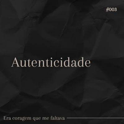 episode EP 003 | Autenticidade artwork