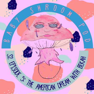 episode S2 Episode 5: The American Dream with Bekah artwork