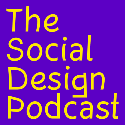 The Social Design Podcast