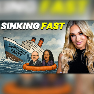 episode The Democrat Party Is A Sinking Ship With No Captain! artwork