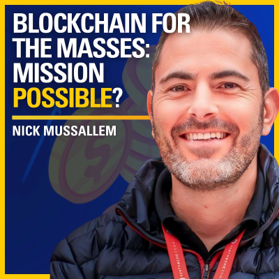episode Blockchain for the Masses: Mission Possible? - Nick Mussallem | ATC #507 artwork