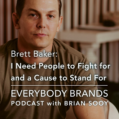 episode People to Fight For and a Cause to Stand For with Brett Baker artwork