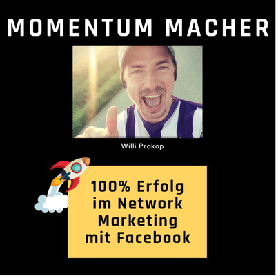 Momentum Macher - Network Marketing mit Facebook aufbauen