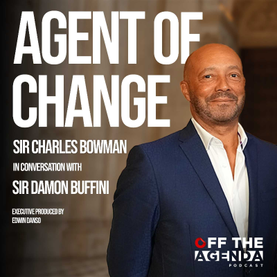 episode Agent of Change | Sir Damon Buffini & Sir Charles Bowman artwork