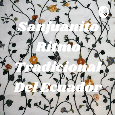Sanjuanito Ritmo Tradicional Del Ecuador