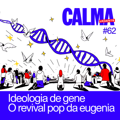 episode Ideologia de gene - O revival pop da eugenia artwork
