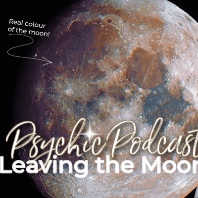 episode Psychic Podcast | Leaving the Moon Matrix artwork