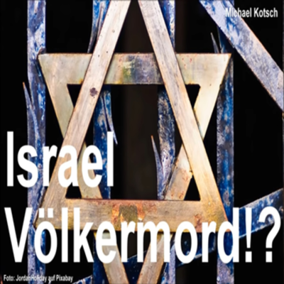 episode Israel. Völkermord!? (von Michael Kotsch) artwork