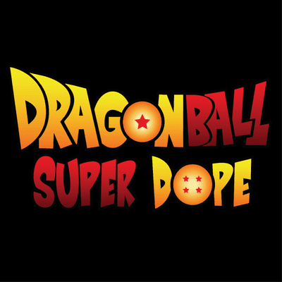 Dragon Ball Super Dope - A Dragon Ball Podcast - Super Dope Podcasts