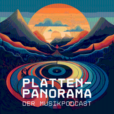 Platten-Panorama - der Musikpodcast