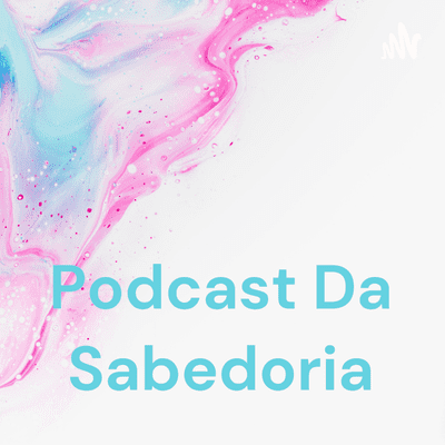 Podcast Da Sabedoria