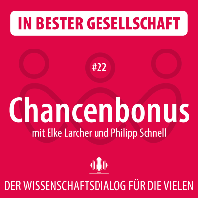 episode #22 Chancenbonus – mit Elke Larcher und Philipp Schnell artwork