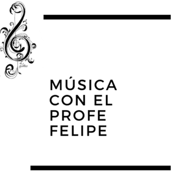 Música con el Profe Felipe