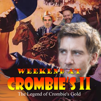 episode The Legend of Crombie‘s Gold 5.5: Children of Men artwork