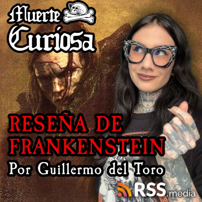 episode Reseña de Frankenstein por Guillermo del Toro artwork