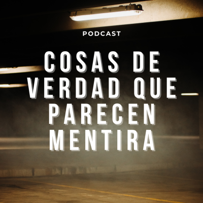 COSAS DE VERDAD QUE PARECEN MENTIRA