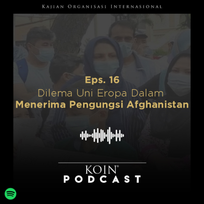 episode #16 Dilema Uni Eropa Dalam Menerima Pengungsi Afghanistan artwork