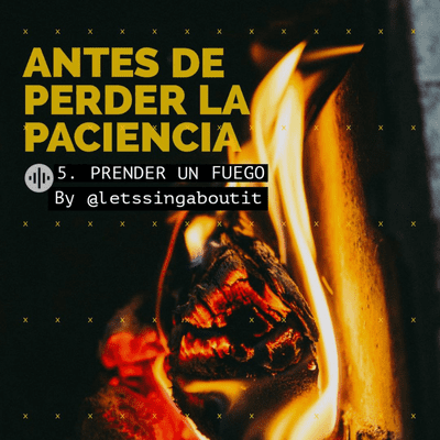 episode 5. Prender un fuego artwork