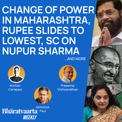 episode Bharatvaarta Weekly #98 | Change Of Power In Maharashtra, Rupee Slides To Lowest, Nupur Sharma artwork