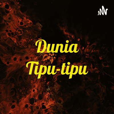 Cover image of show Dunia Tipu-tipu