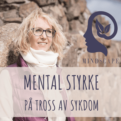 Mindscape - hvordan leve best mulig med kronisk sykdom