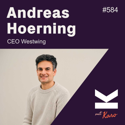 episode K#584 Westwing CEO Andreas Hoerning über Differenzierung durch Premiumisierung artwork