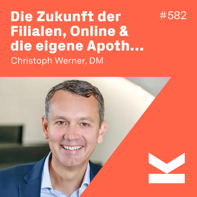 episode K#582 Christoph Werner DM artwork
