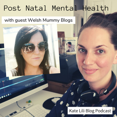 episode Post Natal Mental Health with Welsh Mummy Blogs artwork