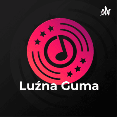 Luźna Guma.