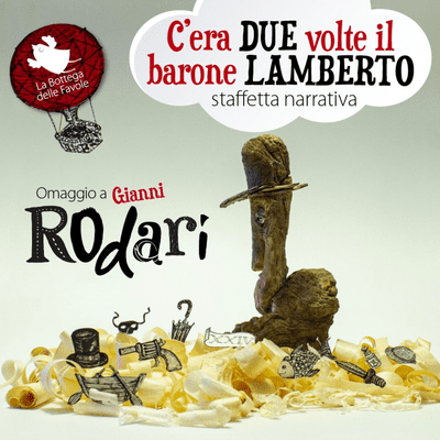 C'era due volte il barone Lamberto - Gianni Rodari - InCantaStorie 2020