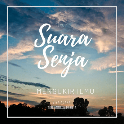 episode Mengukir ilmu Ft. Teh Annisa Dahlia artwork