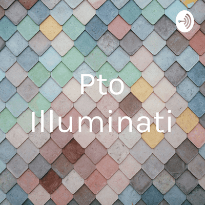 Pto Illuminati