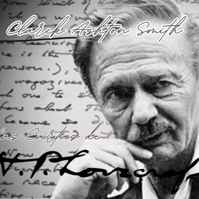 episode Lovecraft y Clark Ashton Smith: Cartas desde el abismo y los mundos perdidos artwork