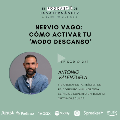 episode #241 - Nervio vago: activa tu 'modo descanso' - Antonio Valenzuela artwork