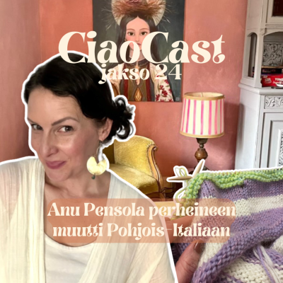 episode 24. Anu Pensola perheineen muutti pieneen vuoristokylään Pohjois-Italiaan artwork