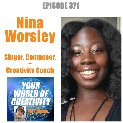 episode Nina Worsley, Singer, Composer, and Creativity Coach artwork