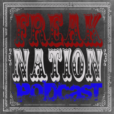 Freak Nation Podcast